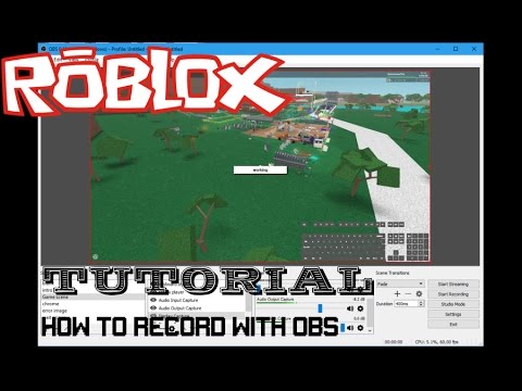 Tutorial How To Record With Obs Youtube - obs roblox lag