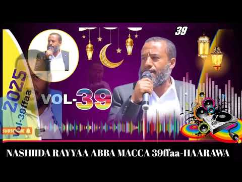 Rayyaa Abba Macca 39ffaa 2025 1446 Maszumaa Haarawa Vol 39 Ramadan Ethiopia1080p
