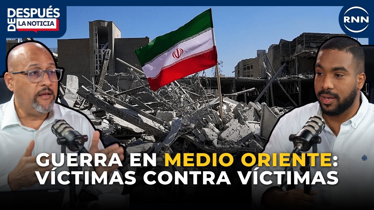 Análisis de la Guerra en Medio Oriente y las narrativas de Estados Unidos | DESPUÉS DE LA NOTICIA