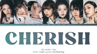 IVE: You as a member - Cherish (아이브 - 7 members ver.)