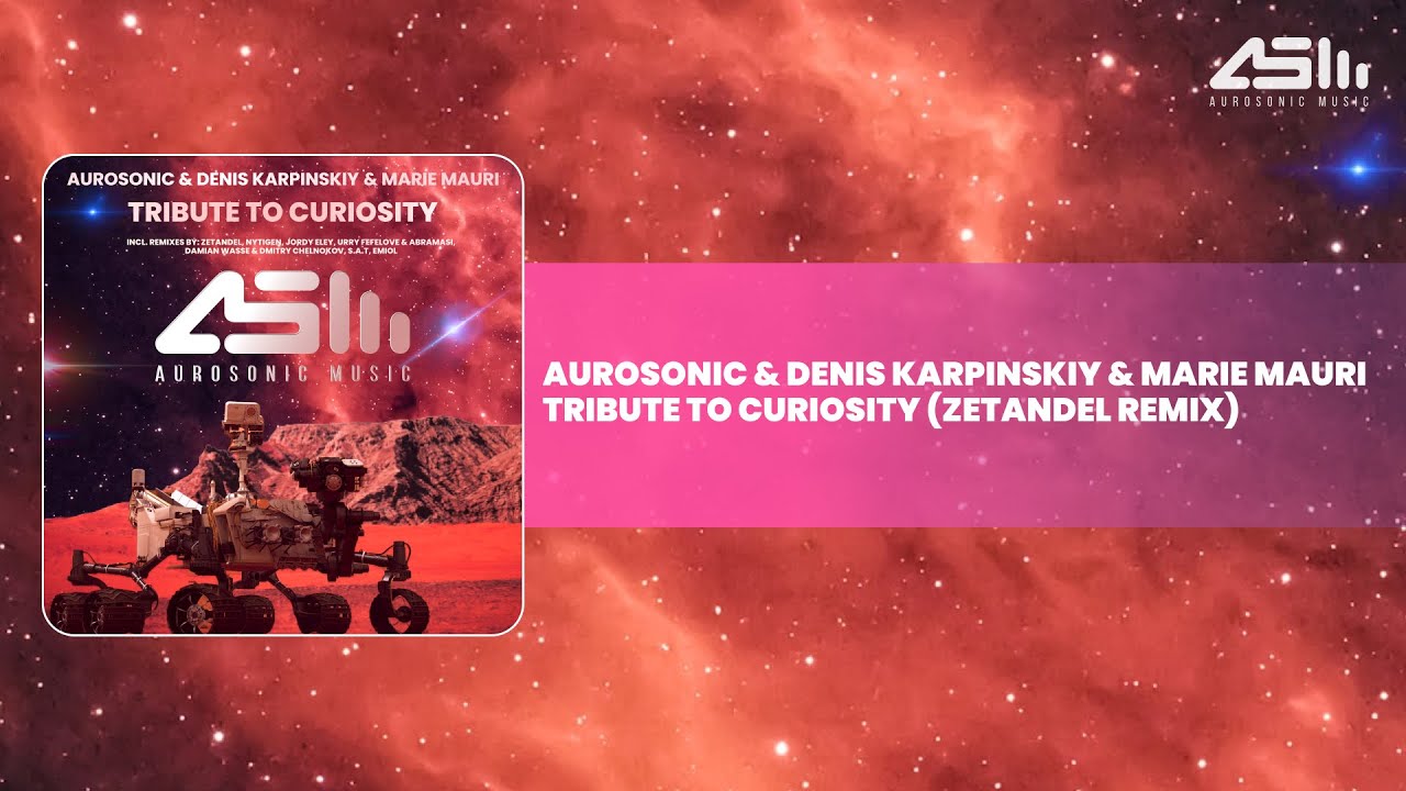 Aurosonic & Denis Karpinskiy & Marie Mauri - Tribute To Curiosity (Zetandel Remix)