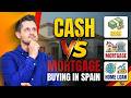 Buy Property in Spain: Savings, Spanish Mortgage, or Loan From Your Home Country?