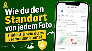 Wie du den Standort von jedem Foto findest & wie du es vermeiden kannst