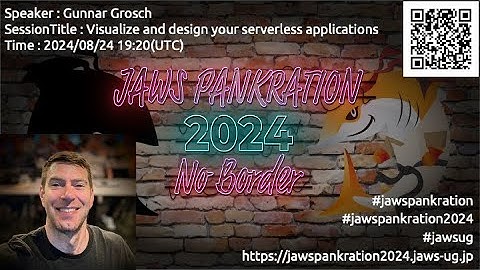 JAWS PANKRATION 2024 TT-51 Visualize and design your serverless applications