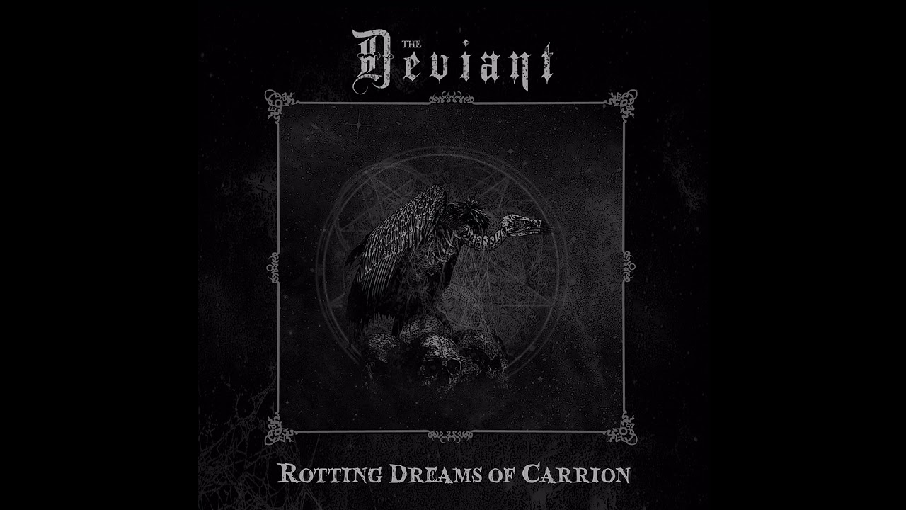 The Deviant - Rotting Dreams of Carrion (Full Album)