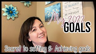 My 2022 Goals | Tips for Setting \& Achieving Goals