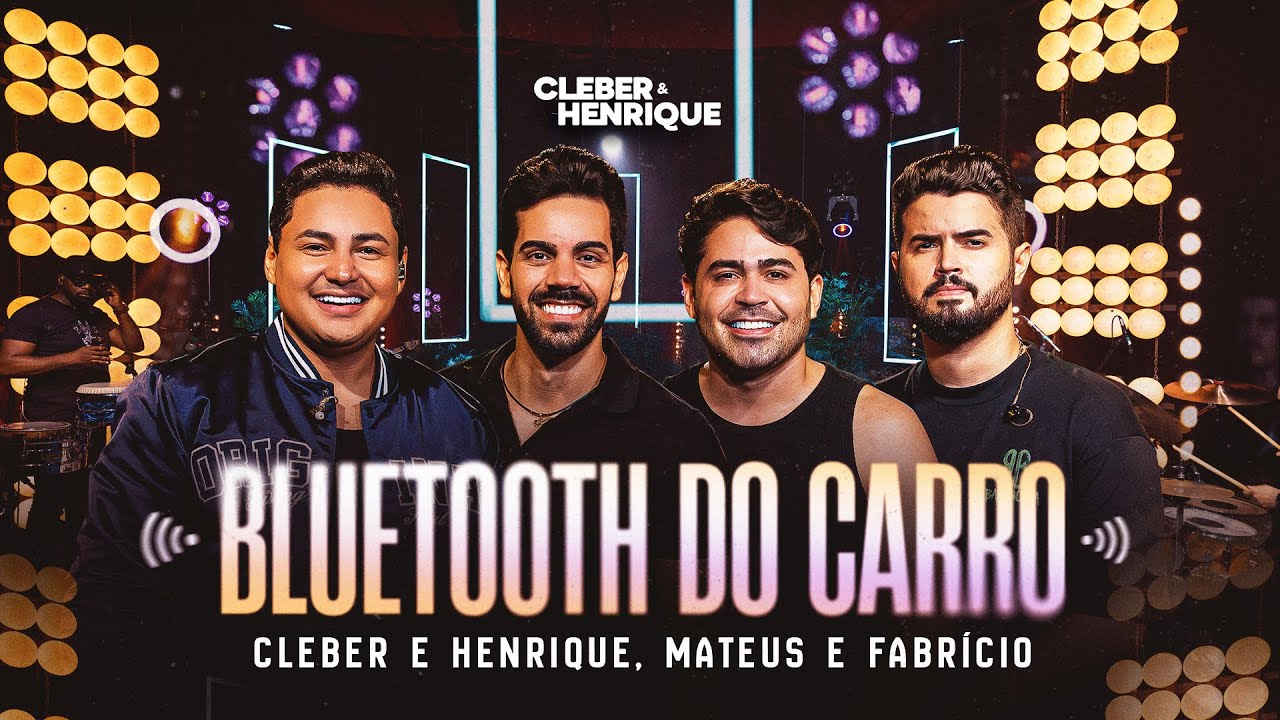 BLUETOOTH DO CARRO - Cleber & Henrique part. Mateus e Fabrício | “AQUI TEM SENTIMENTO” Ep. 1 auf YouTube ansehen BLUETOOTH DO CARRO - Cleber & Henrique part. Mateus e Fabrício | “AQUI TEM SENTIMENTO” Ep. 1 auf YouTube ansehen