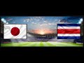 NHẬT BẢN VS COSTA RICA | LƯỢT TRẬN 3 BẢNG E WORLD CUP 2022
