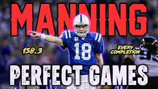 Peyton Manning's Perfect Games – Every Completion