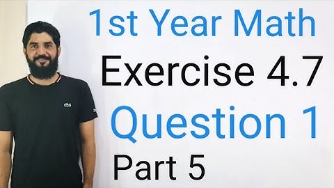 1st Year Math Exercise 4.7 Q1 Part 5 — Full Board Exam Solution 2025 | Guaranteed Full Marks | Hilal