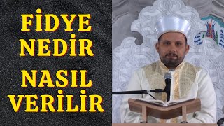 Fidye Nedir, Hangi Durumlarda Gerekir, Nasıl Verilir?