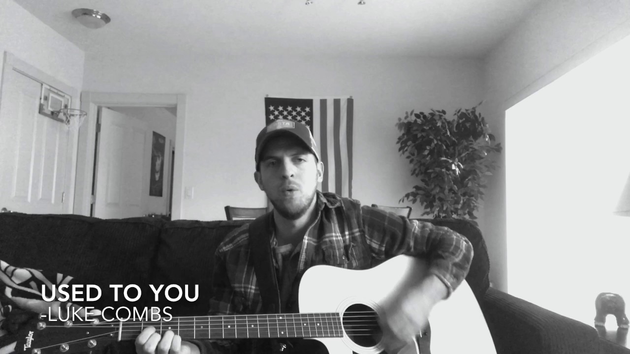 Luke Combs Cover - Used To You - YouTube