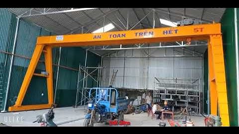 Cẩu trục chữ A 5 tấn / Cổng trục chữ A 5 tấn - Nhà máy tôn tại Nha Trang (12x20x5)