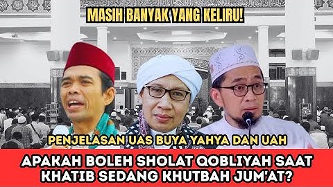 Banyak yang Keliru‼️Adakah Sholat Qobliyah Jumat? Ini Penjelasan UAS, UAH & Buya Yahya