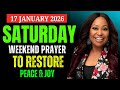 JAN 17, 2026 SATURDAY | Weekend Prayer to Restore Peace & Joy | Dr. Cindy Trimm Sermon