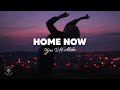 Yves V - Home Now (Lyrics) ft. Alida