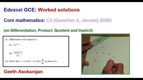 Edexcel AS/A-Level Maths Question C3 Jan 2006 Q4 (Product, Quotient & Chain rules)