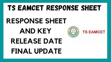TS EAMCET 2022 ll TS EAMCET RESPONSE SHEET , KEY RELEASE FINAL UPDATE  ll