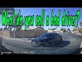 Bad drivers & Driving fails -learn how to drive #276