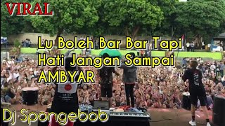 Story Wa Viral || Lu boleh Bar-Bar Tapi Hati jangan Sampai AMBYAR | Spongebob