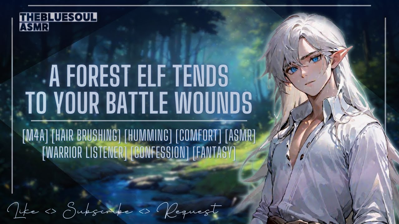 A Forest Elf Tends to Your Battle Wounds ASMR [M4A] [Injured Listener] [Comfort] [Humming]