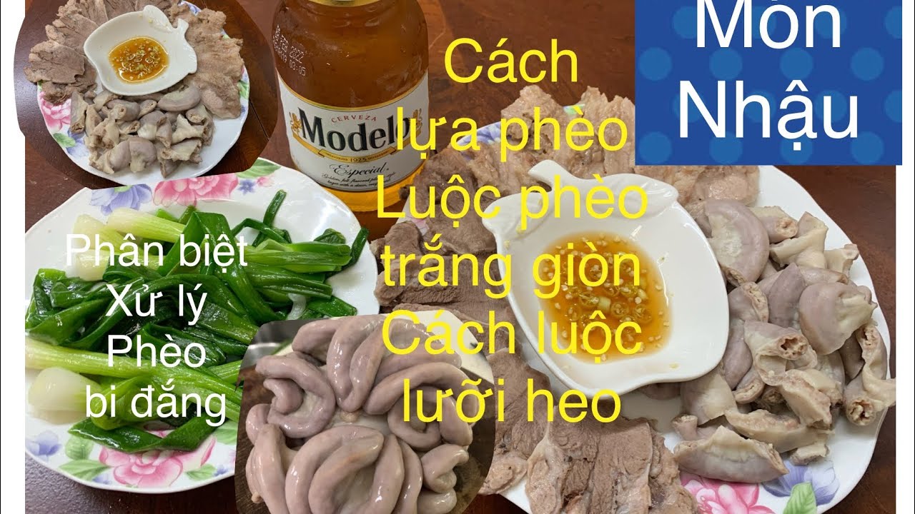 #phèo non ,cách lựa ,xử lý phèo bi đắng,luộc phèo trắng ,giòn sần sật ...