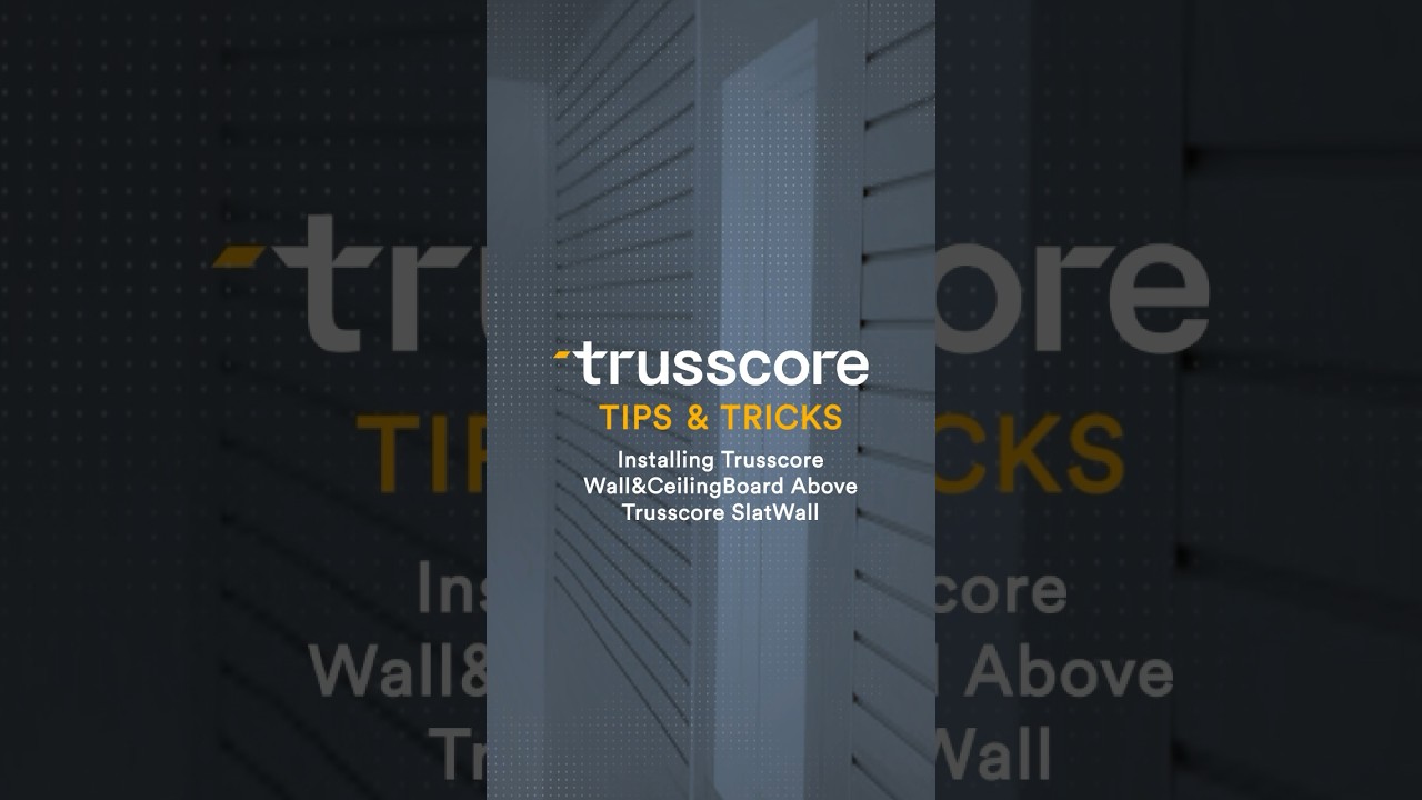 Installing Trusscore Wall&CeilingBoard Above Trusscore SlatWall
