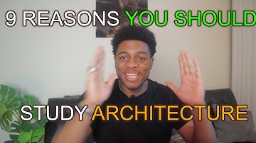 9 Reasons You SHOULD Study Architecture –The Best Things About Architecture School | Benny Mannequin