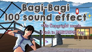 ₊˚⊹♡BAGI-BAGI 100 SOUND EFFECT|| No Copyright Music!!🎶|| Milkshakechoco||SAKURA SCHOOL SIMULATOR