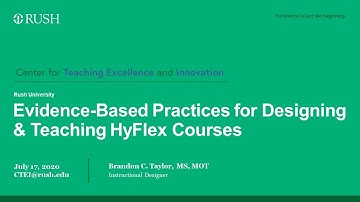 Evidence-Based Practices for Designing & Teaching HyFlex Courses