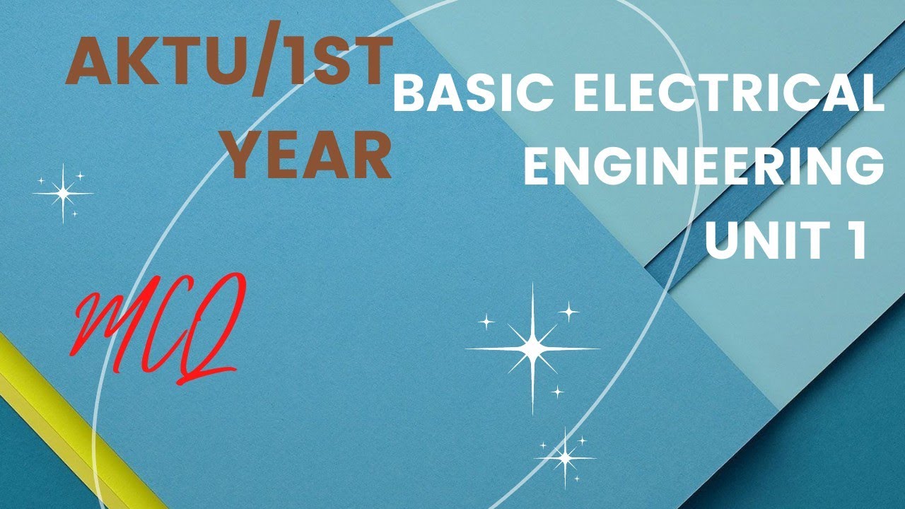 Basic electrical engineering MCQ unit 1||AKTU university b. tech ...