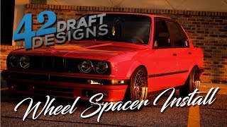 Bmw e30 Spring Update: 42 Draft Designs Spacers Install (Ep 4)