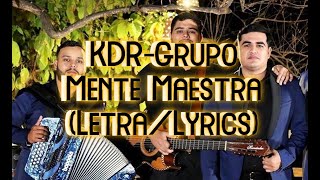 KDR-Grupo Mente Maestra (Letra\/Lyrics)💥😎