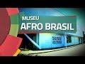 Conhecendo Museus - Ep. 04: MUSEU AFRO BRASIL