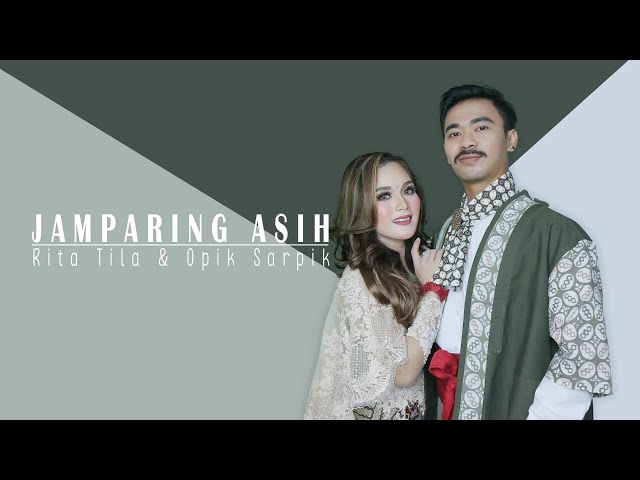 New Single Rita Tila feat. Opik Sarpik - Jamparing Asih class=