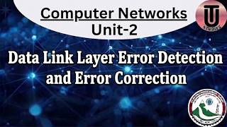 Data Link Layer - Error Detection, Error Correction & Redundancy | Simple Explanation | UTU Studies
