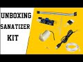 Unboxing automatic hand sanatizer Kit