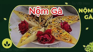 Nộm Gà Xé – Giòn, Chua, Cay, Mặn, Ngọt – Món Ăn Chống Ngán Cực Đỉnh | Món ngon Việt Nam