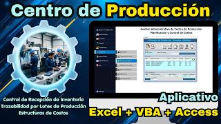 Todo lo que Necesitas para Gestionar Centros de Producción en Excel VBA Access