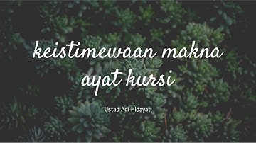 Ustad Adi Hidayat - Keutamaan Ayat Kursi