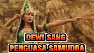 Download Lagu DEWI SANG PENGUASA SAMUDERA MP3