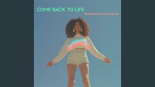 Come Back to Life