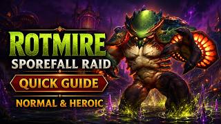 Rotmire│Sporefall│Normal & Heroic QUICK GUIDE