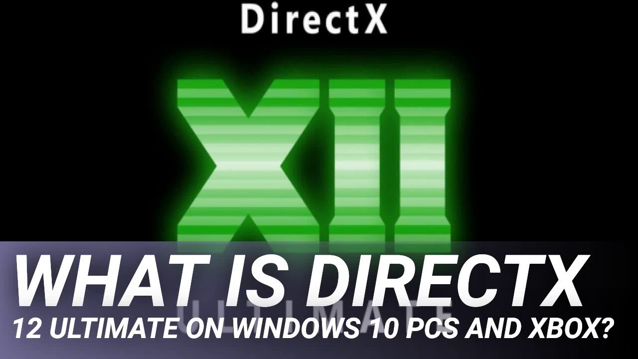 What the heck is DirectX 12 Ultimate and what does it mean for PC