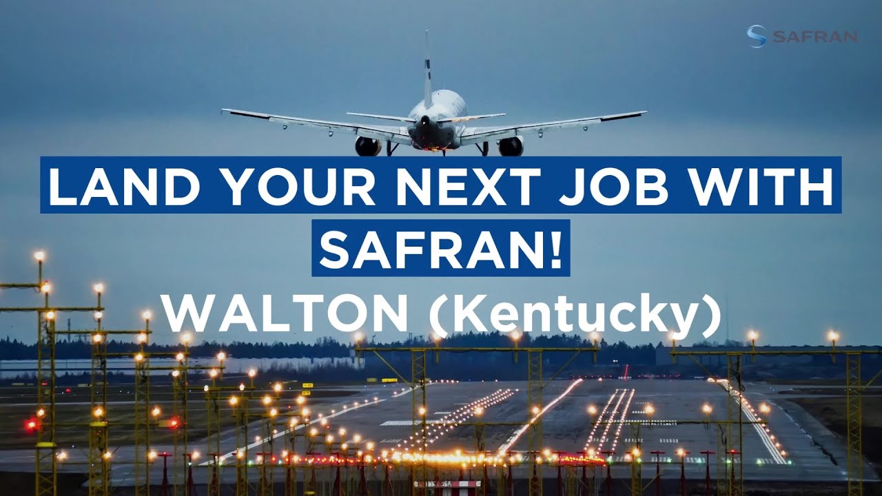 Safran Landing Systems is hiring in Walton, Kentucky! YouTube
