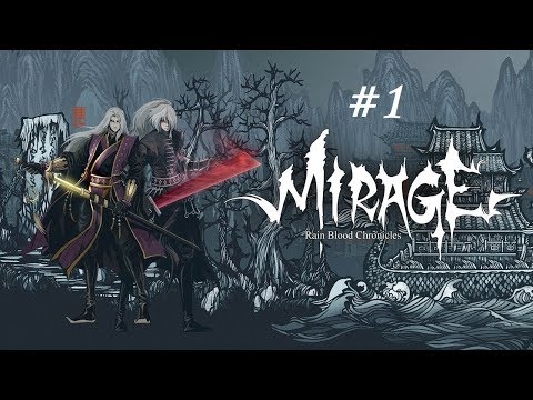 Rainblood Chronicles: Mirage Прохождение # 1