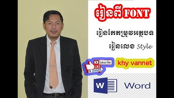Ms. Word 7 :: Using Font in Microsoft Office Word 2019 | ការប្រើប្រាស់ជាមួយ Font