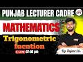 Punjab Lecturer Cadre Mathematics 2026 | Trigonometric Functions | Complete One Shot Revision| Gyanm