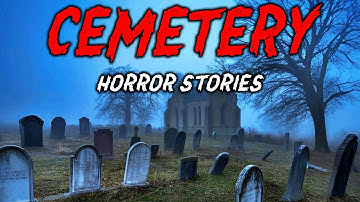8 True Cemetery Horror Stories | "We Weren’t Alone Among the Graves That Night" 😱