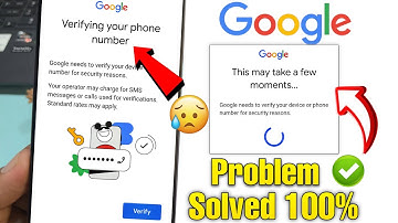 Verifying your phone number Google Problem | Google needs to verify your device or phone number Fix